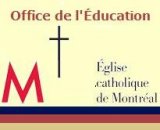 Office de l'�ducation � la foi du dioc�se de Montr�al